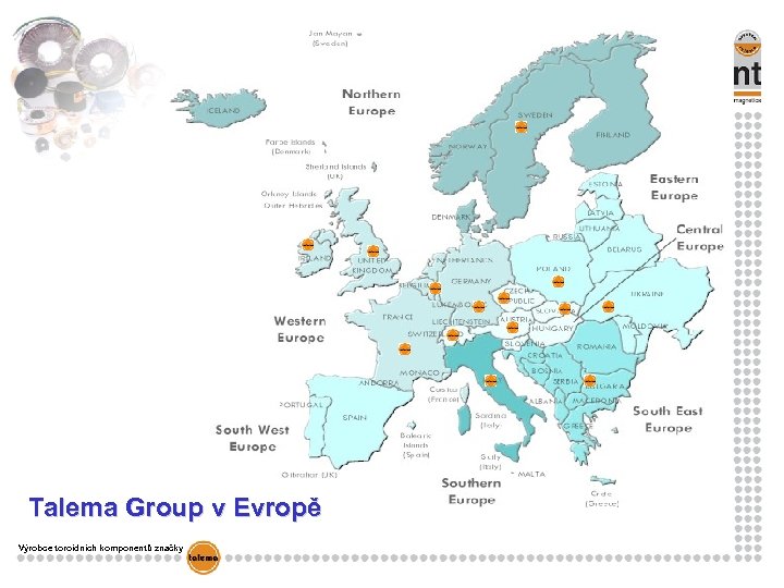 Talema Group v Evropě Výrobce toroidních komponentů značky 