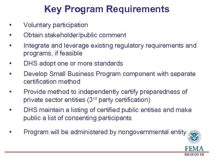 Key Program Requirements • Voluntary participation • Obtain stakeholder/public comment • Integrate and leverage