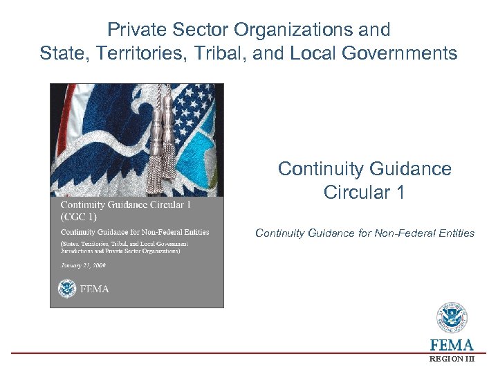 Private Sector Organizations and State, Territories, Tribal, and Local Governments Continuity Guidance Circular 1