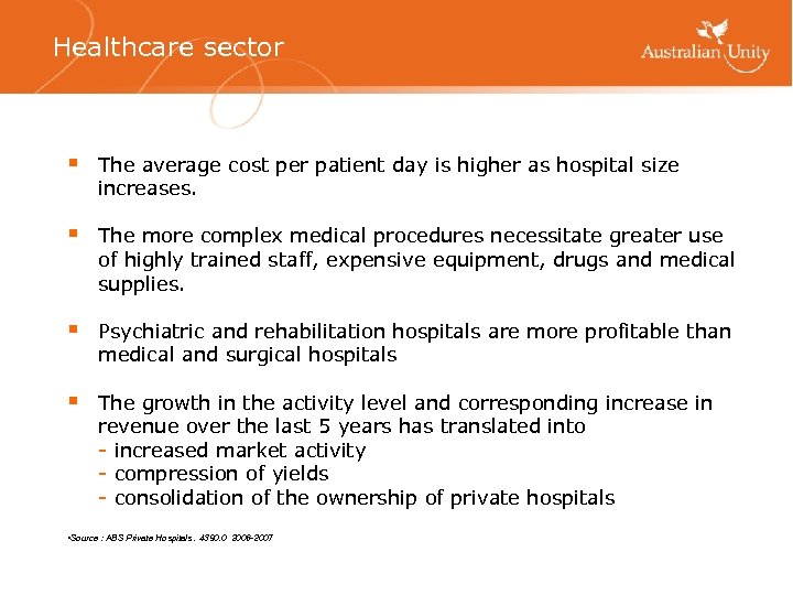Healthcare sector § The average cost per patient day is higher as hospital size