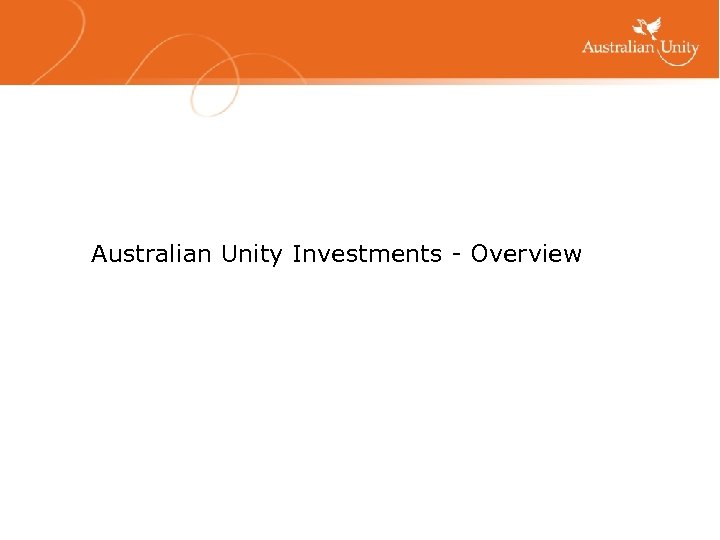 Australian Unity Investments - Overview 