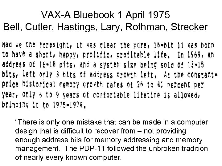 VAX-A Bluebook 1 April 1975 Bell, Cutler, Hastings, Lary, Rothman, Strecker “There is only