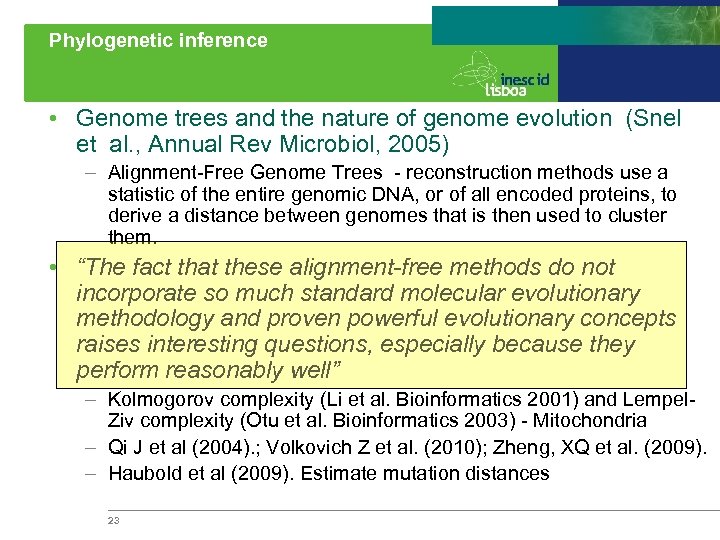Phylogenetic inference • Genome trees and the nature of genome evolution (Snel et al.