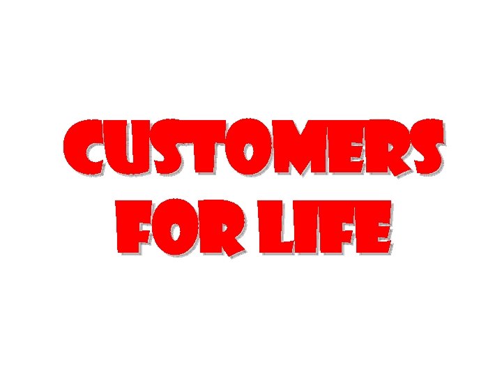 Customers for Life 