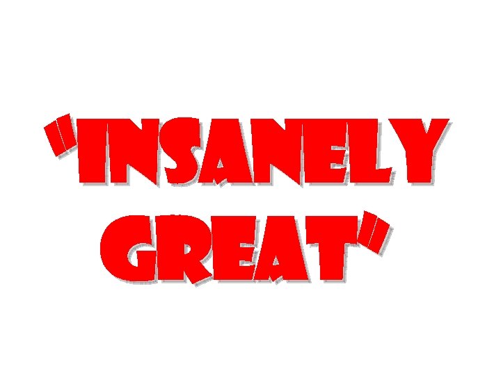 “Insanely Great” 