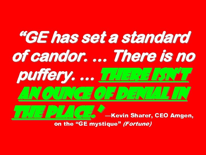 “GE has set a standard of candor. … There is no puffery. … There