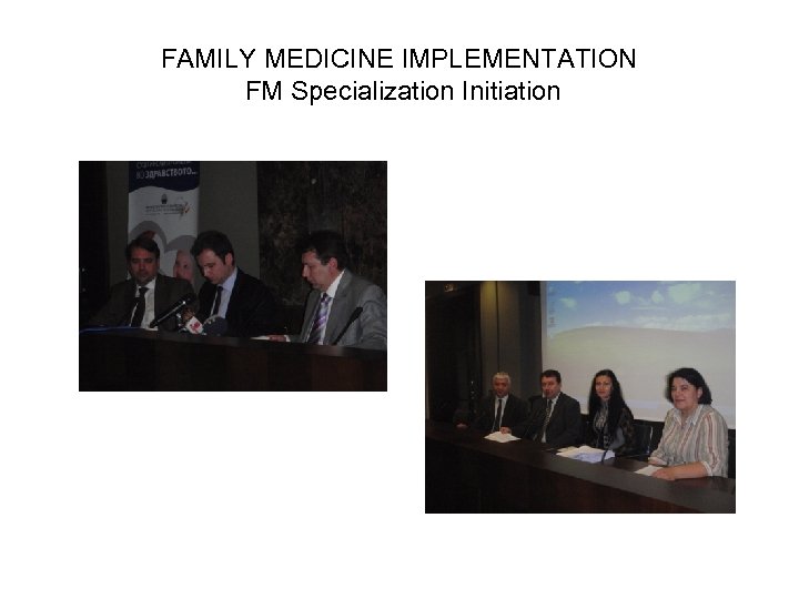 FAMILY MEDICINE IMPLEMENTATION FM Specialization Initiation 