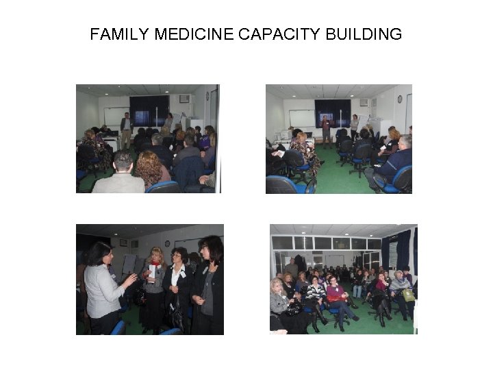 FAMILY MEDICINE CAPACITY BUILDING 