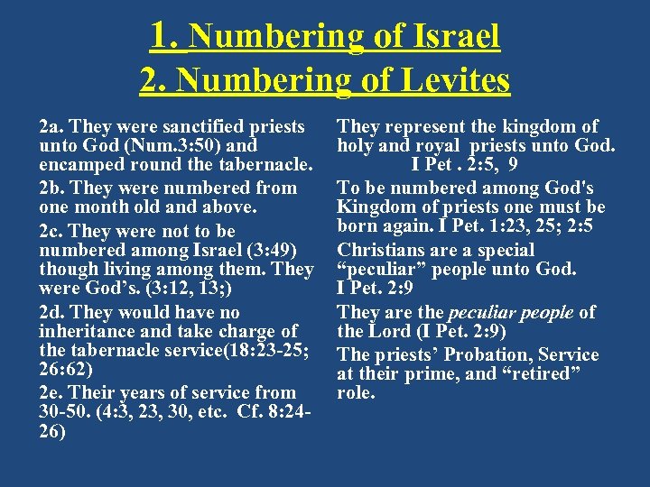 1. Numbering of Israel 2. Numbering of Levites 2 a. They were sanctified priests