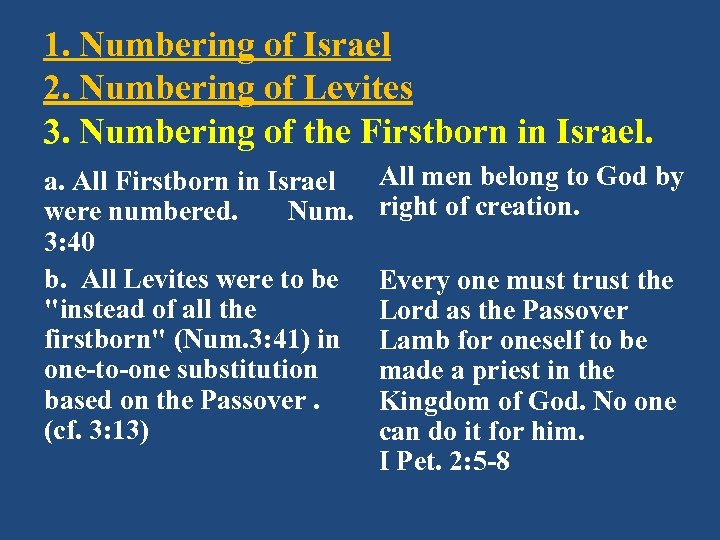1. Numbering of Israel 2. Numbering of Levites 3. Numbering of the Firstborn in