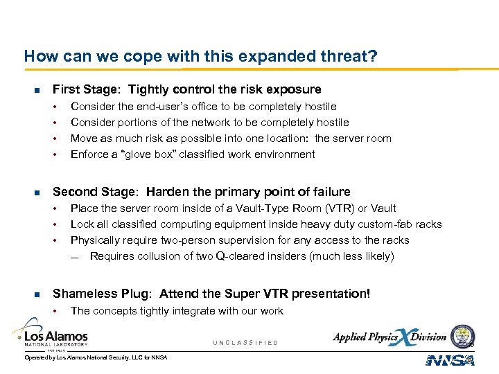 How can we cope with this expanded threat? n First Stage: Tightly control the