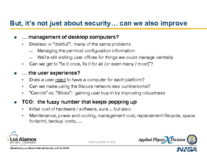 But, it’s not just about security… can we also improve n … management of