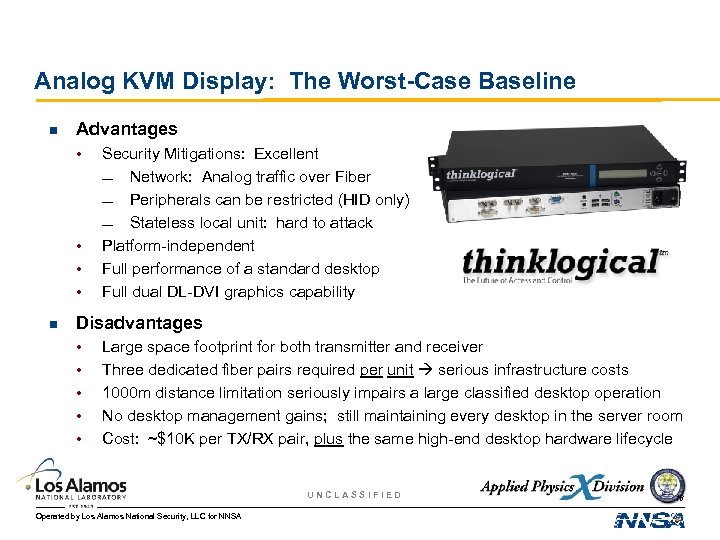 Analog KVM Display: The Worst-Case Baseline n Advantages • • n Security Mitigations: Excellent