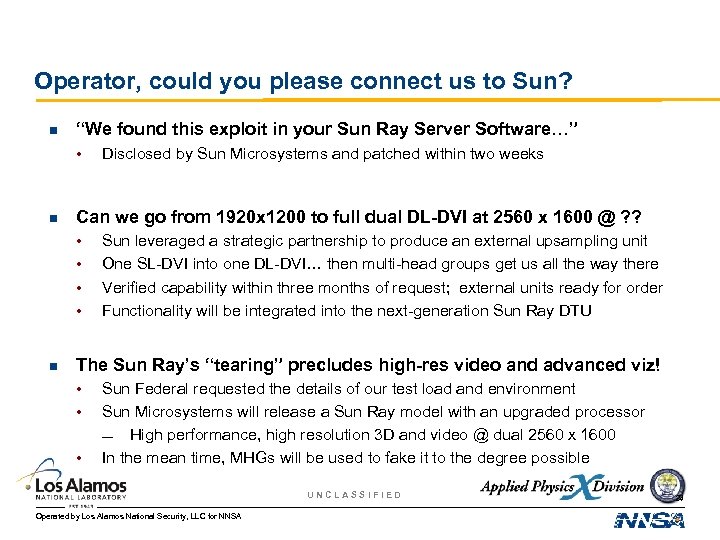 Operator, could you please connect us to Sun? n “We found this exploit in