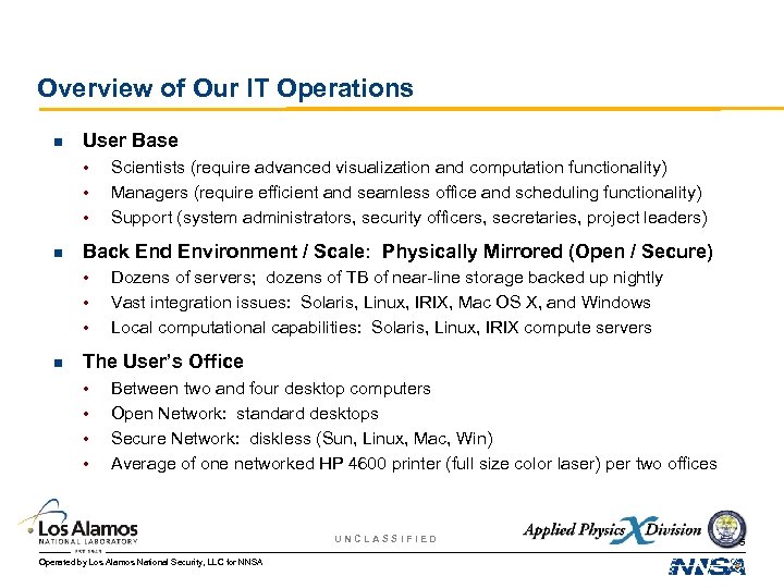 Overview of Our IT Operations n User Base • • • n Back End