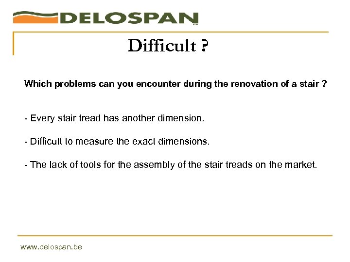 Difficult ? Which problems can you encounter during the renovation of a stair ?