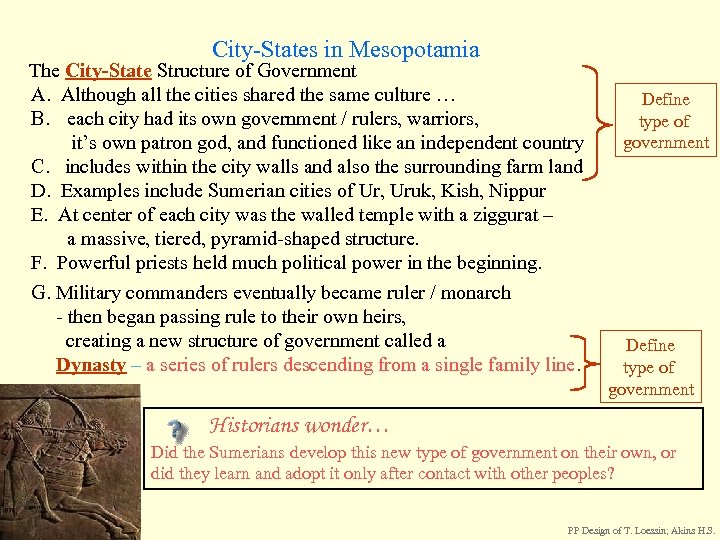  The City-State Structure of Government City-States in Mesopotamia A. Although all the cities