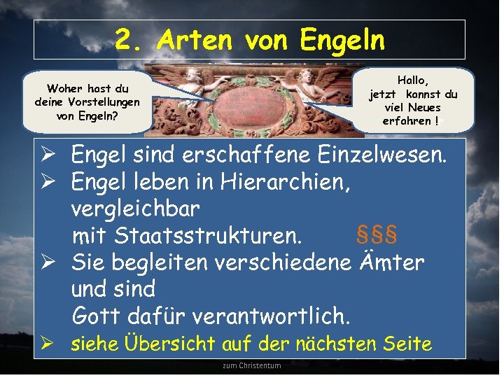 2. Arten von Engeln Hallo, jetzt kannst du viel Neues erfahren !r Woher hast