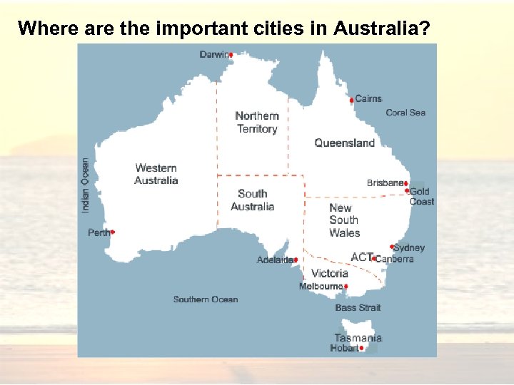 Where are the important cities in Australia? 