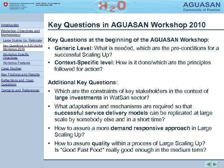 Introduction Workshop Objectives and Methodology Large Scaling Up: Rationale Key Questions in AGUASAN Workshop