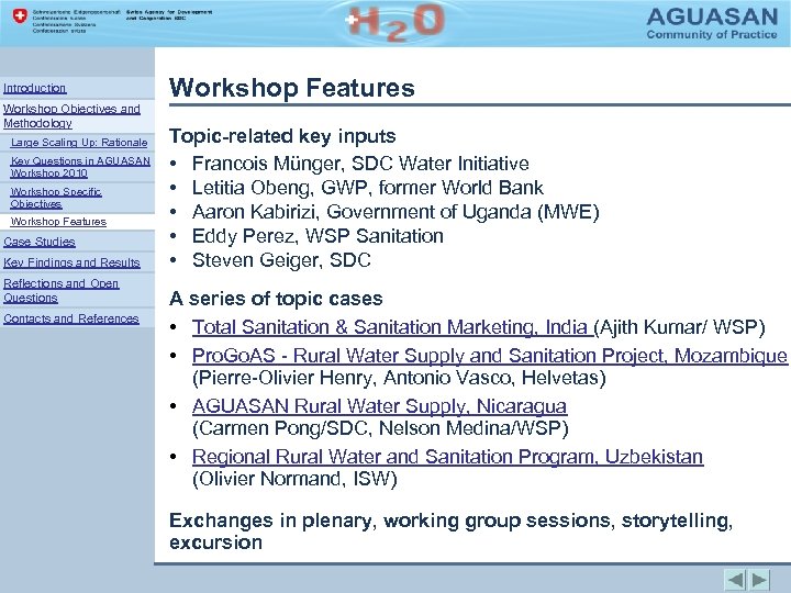 Introduction Workshop Objectives and Methodology Large Scaling Up: Rationale Key Questions in AGUASAN Workshop