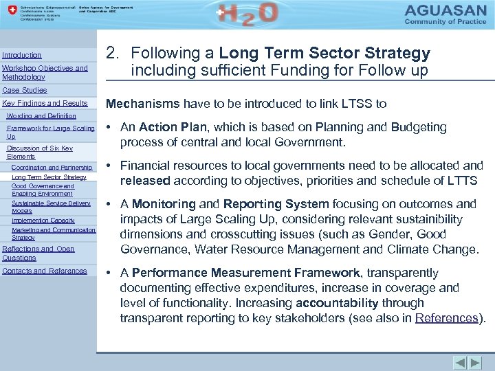 Introduction Workshop Objectives and Methodology 2. Following a Long Term Sector Strategy including sufficient
