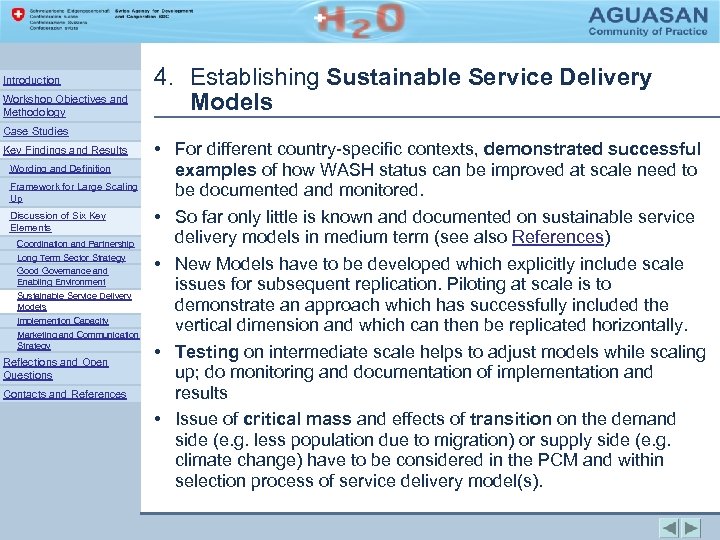 Introduction Workshop Objectives and Methodology 4. Establishing Sustainable Service Delivery Models Case Studies Key