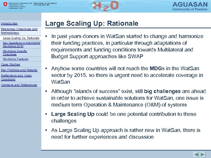 Introduction Workshop Objectives and Methodology Large Scaling Up: Rationale Key Questions in AGUASAN Workshop