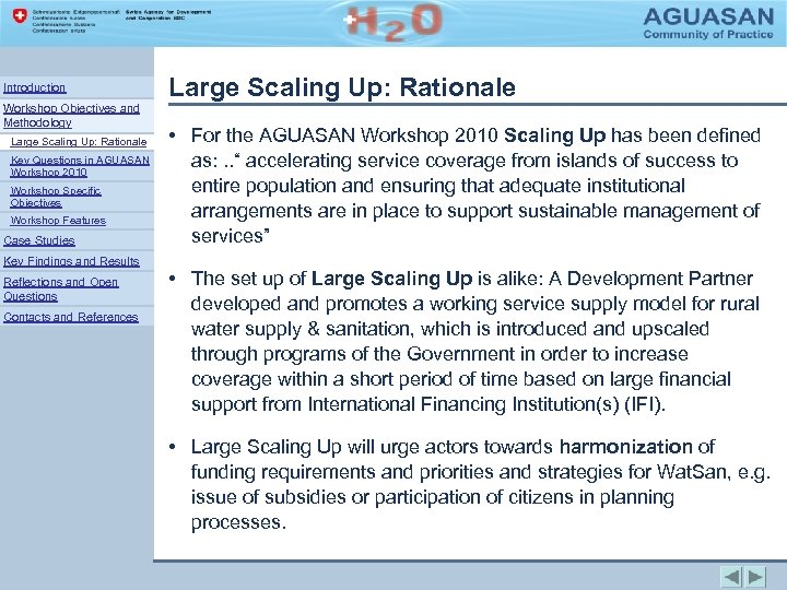 Introduction Workshop Objectives and Methodology Large Scaling Up: Rationale Key Questions in AGUASAN Workshop