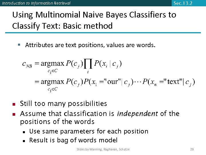 Introduction to Information Retrieval Sec. 13. 2 Using Multinomial Naive Bayes Classifiers to Classify