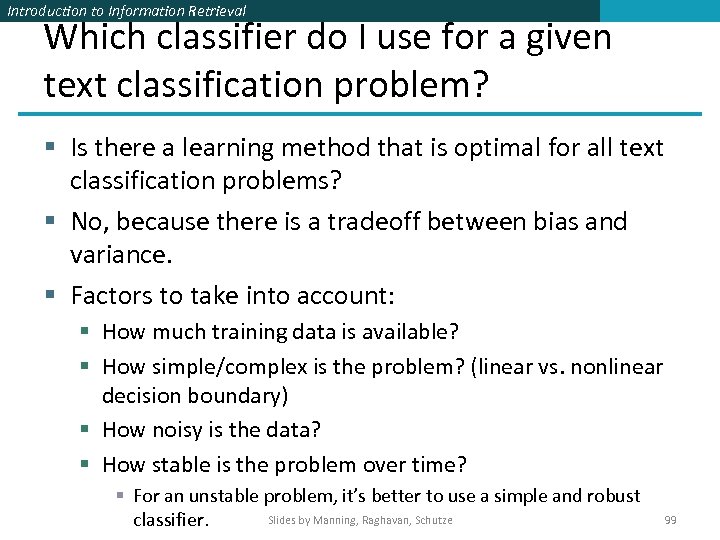 Introduction to Information Retrieval Which classifier do I use for a given text classification