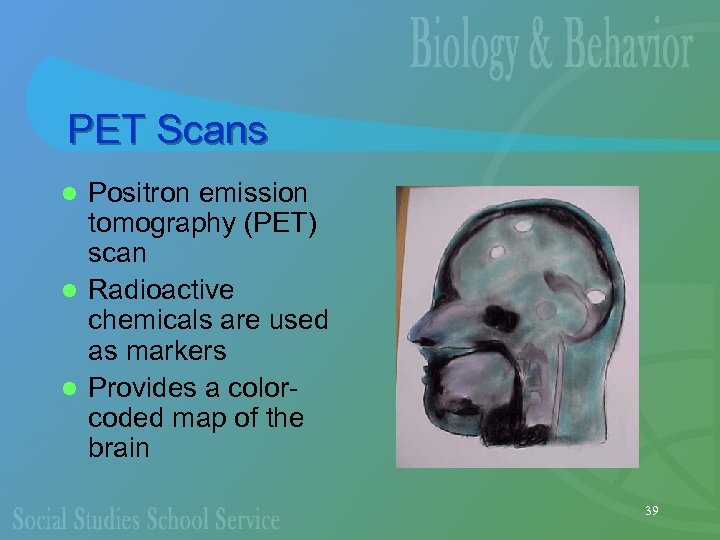 PET Scans Positron emission tomography (PET) scan l Radioactive chemicals are used as markers