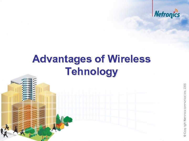 Advantages of Wireless Tehnology 