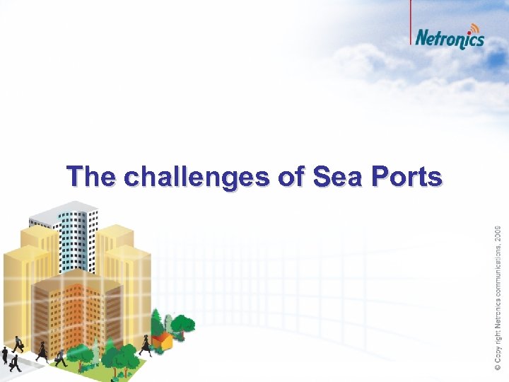 The challenges of Sea Ports 