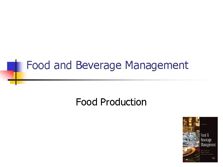 Food and Beverage Management Food Production 