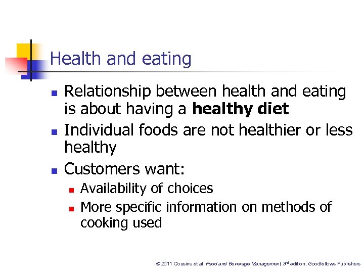 Health and eating n n n Relationship between health and eating is about having