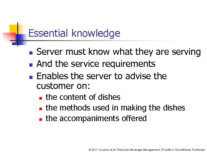 Essential knowledge n n n Server must know what they are serving And the