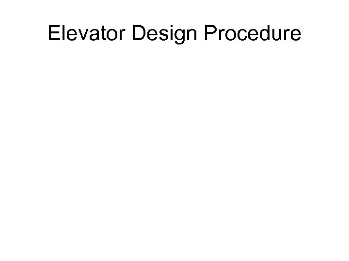Elevator Design Procedure 