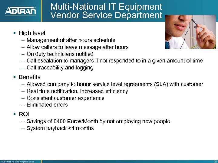 Multi-National IT Equipment Vendor Service Department High level – – – Management of after