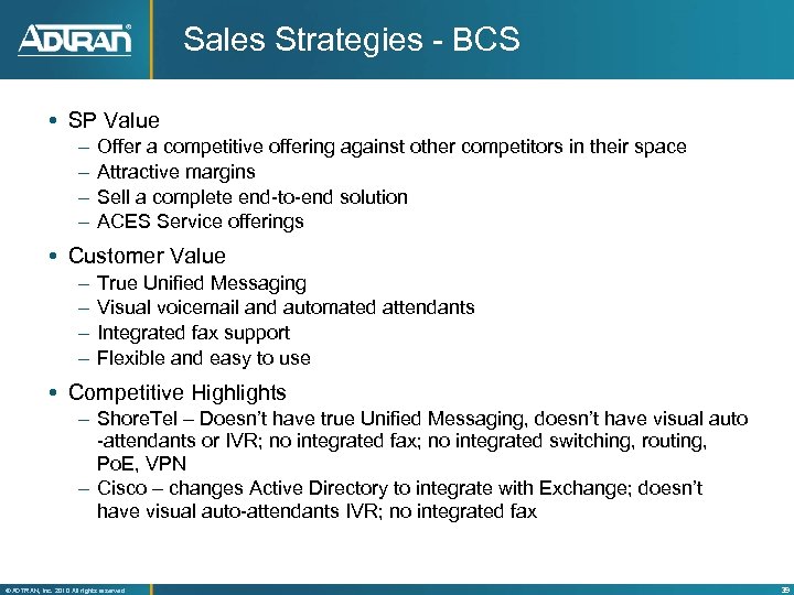 Sales Strategies - BCS SP Value – – Offer a competitive offering against other