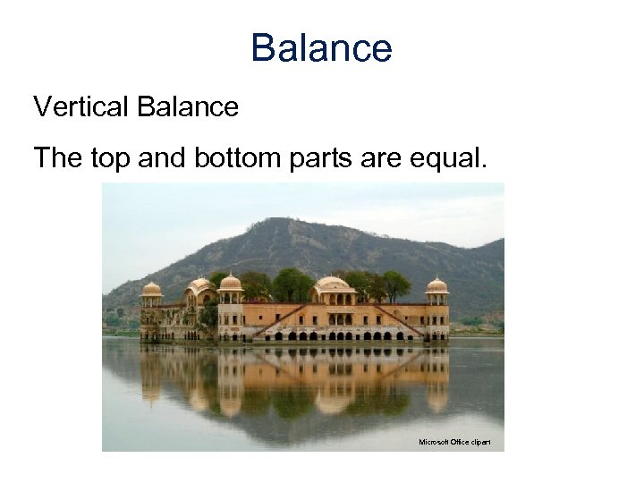 Balance Vertical Balance The top and bottom parts are equal. Microsoft Office clipart 