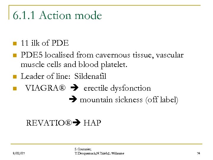 6. 1. 1 Action mode n n 11 ilk of PDE 5 localised from