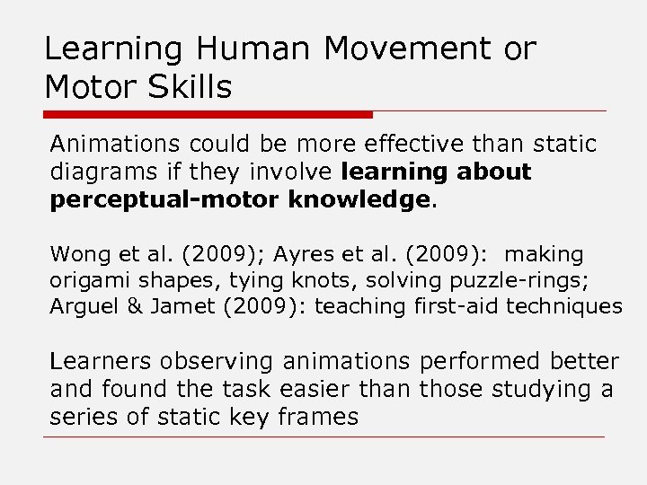 Learning Human Movement or Motor Skills Animations could be more effective than static diagrams