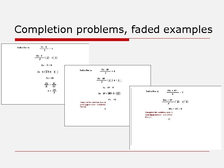 Completion problems, faded examples 