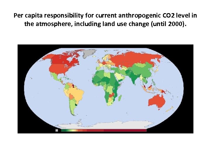 Per capita responsibility for current anthropogenic CO 2 level in the atmosphere, including land