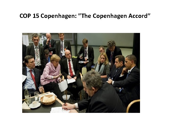 COP 15 Copenhagen: ”The Copenhagen Accord” 