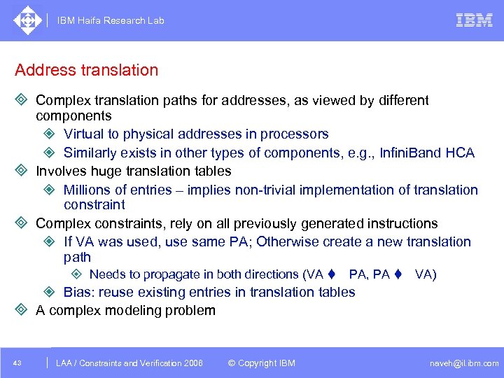 IBM Haifa Research Lab Address translation ³ Complex translation paths for addresses, as viewed