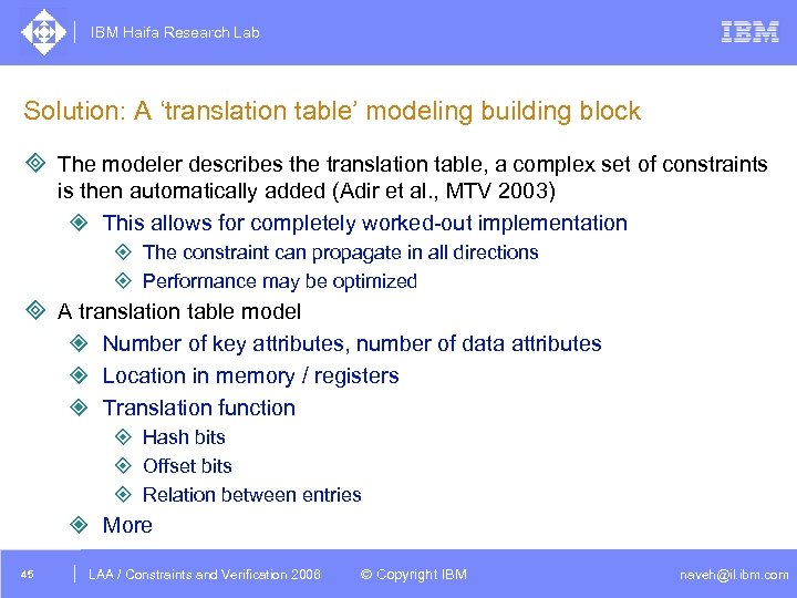 IBM Haifa Research Lab Solution: A ‘translation table’ modeling building block ³ The modeler