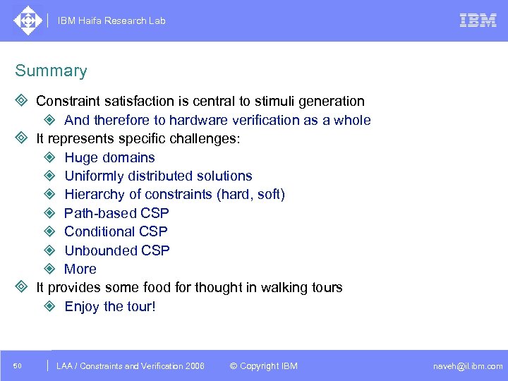 IBM Haifa Research Lab Summary ³ Constraint satisfaction is central to stimuli generation ²