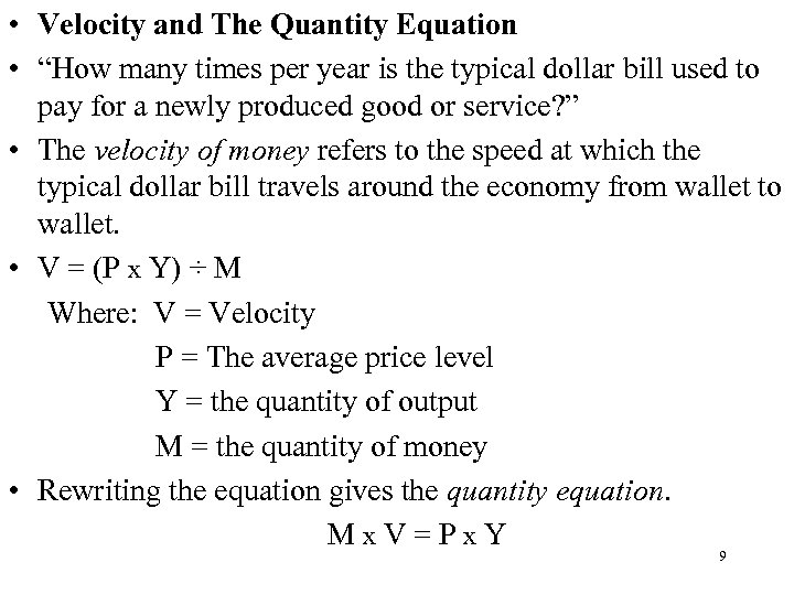  • Velocity and The Quantity Equation • “How many times per year is